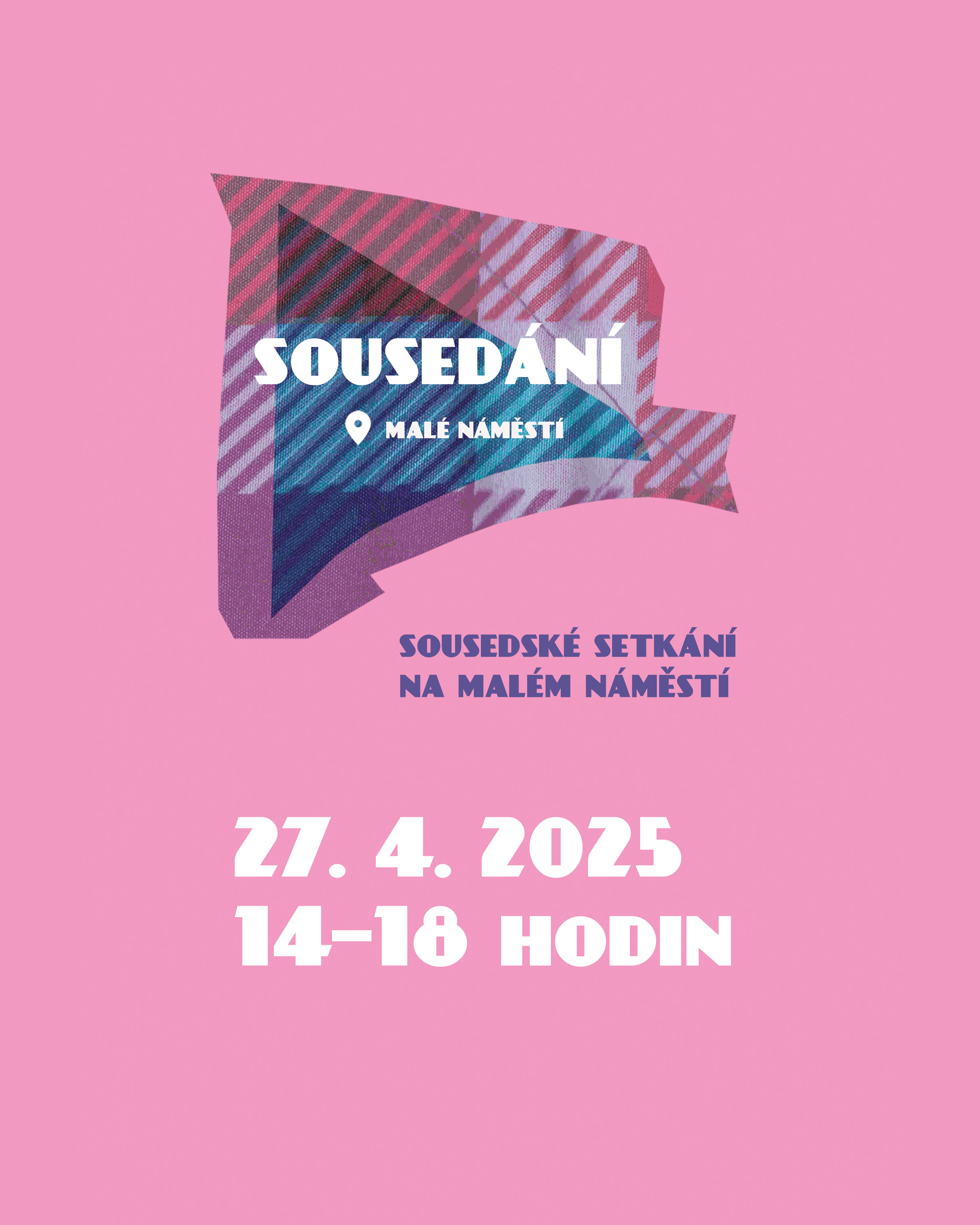 Letošní první SOUSEDÁNÍ zve na Malé náměstí – už tuto neděli