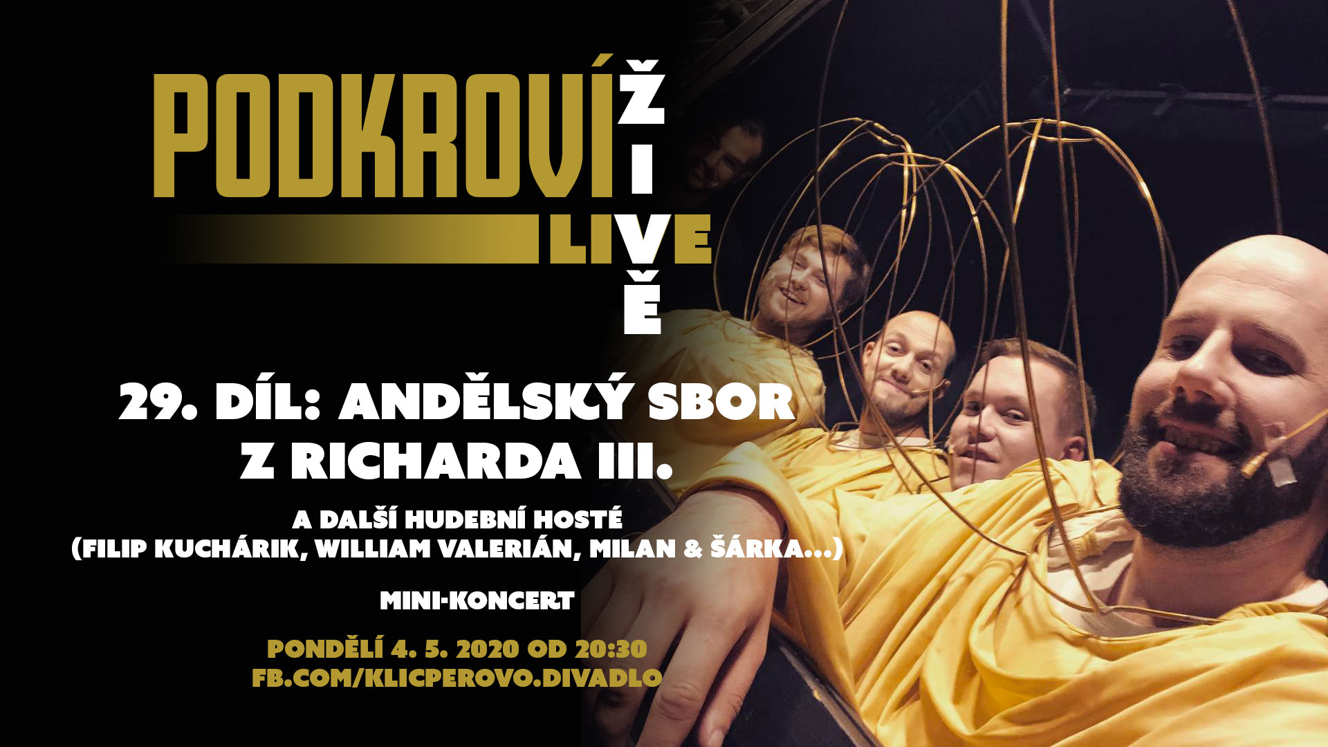 Sedmý týden vysílání Podkroví Live z Klicperova divadla