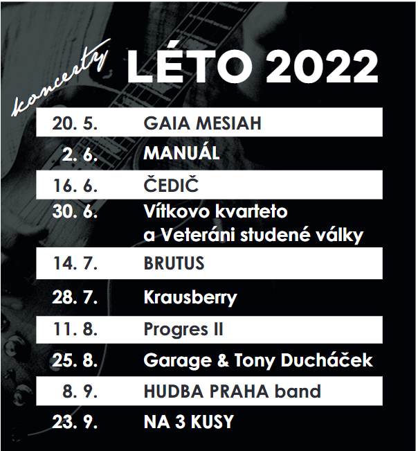 KONCERTY V RESTAURACI NA SOUTOKU V LETNÍ SEZONĚ 2022 KONCERTY V RESTAURACI NA SOUTOKU V LETNÍ SEZONĚ 2022