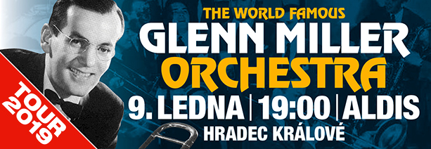 GLENN MILLER ORCHESTRA V LEDNU 2019 OPĚT V ČESKU  SE ZVLÁŠTNÍM PŘEKVAPENÍM PRO ČESKOU REPUBLIKU!