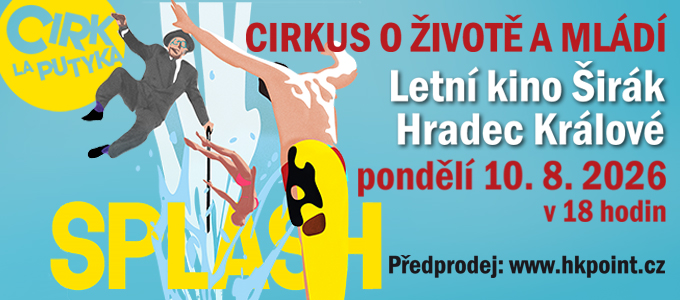 Kulturní akce - Cirk La Putyka do Hradce Králové Kulturní akce - Cirk La Putyka do Hradce Králové